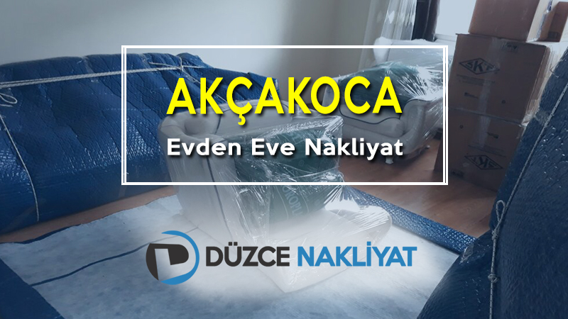 Akçakoca Evden Eve Nakliyat