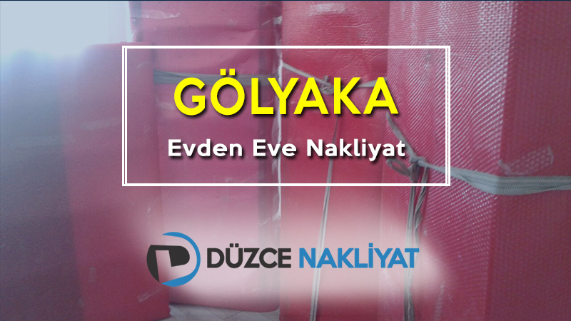 Gölyaka Evden Eve Nakliyat